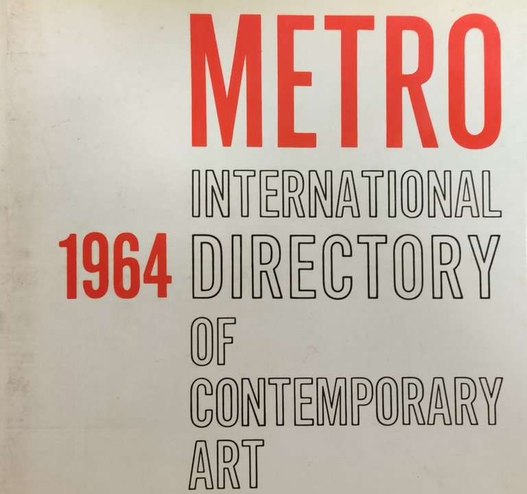 METRO. INTERNATIONAL DIRECTORY OF CONTEMPORARY ART 1964