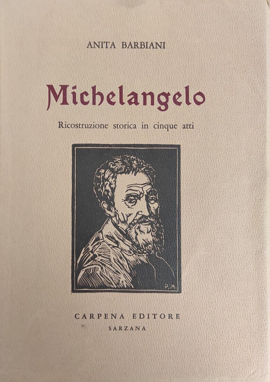 MICHELANGELO. RICOSTRUZIONE STORICA IN CINQUE ATTI