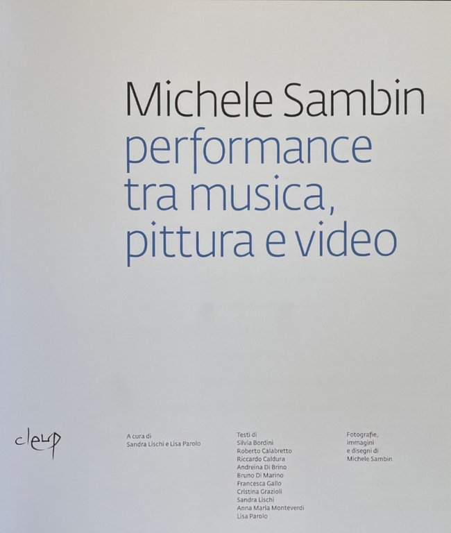 MICHELE SAMBIN. PERFORMANCE TRA MUSICA PITTURA E VIDEO