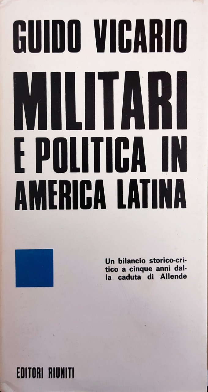 MILITARI E POLITICA IN AMERICA LATINA