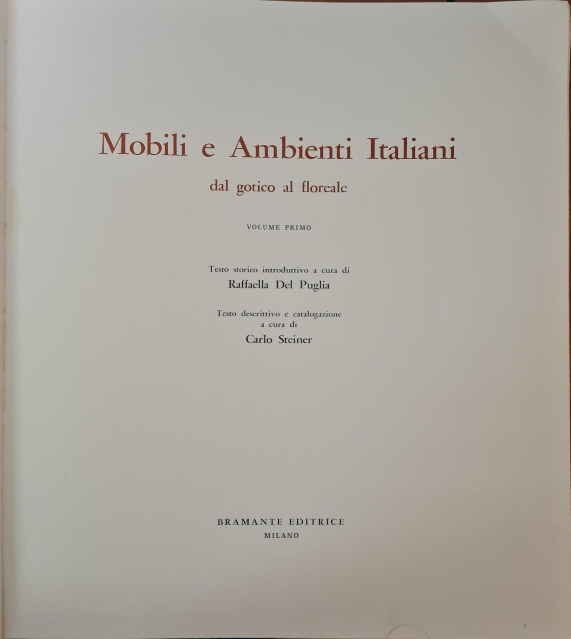 MOBILI E AMBIENTI ITALIANI. DAL GOTICO AL FLOREALE