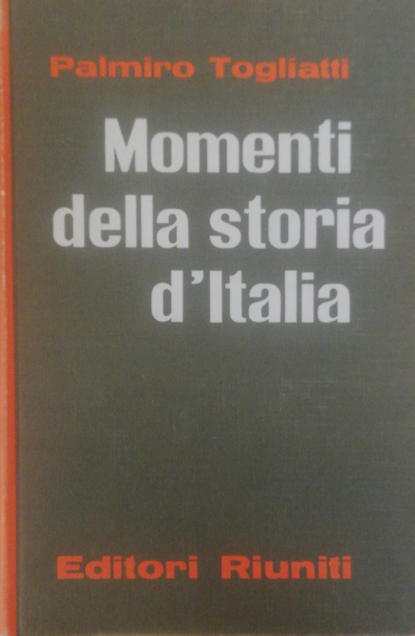 MOMENTI DELLA STORIA D'ITALIA