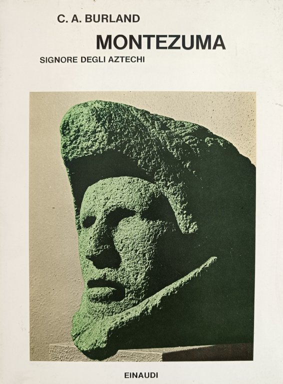 MONTEZUMA. SIGNORE DEGLI AZTECHI