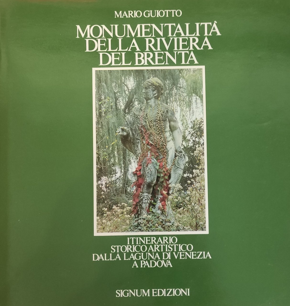 MONUMENTALITÀ DELLA RIVIERA DEL BRENTA. ITINERARIO STORICO ARTISTICO DALLA LAGUNA …