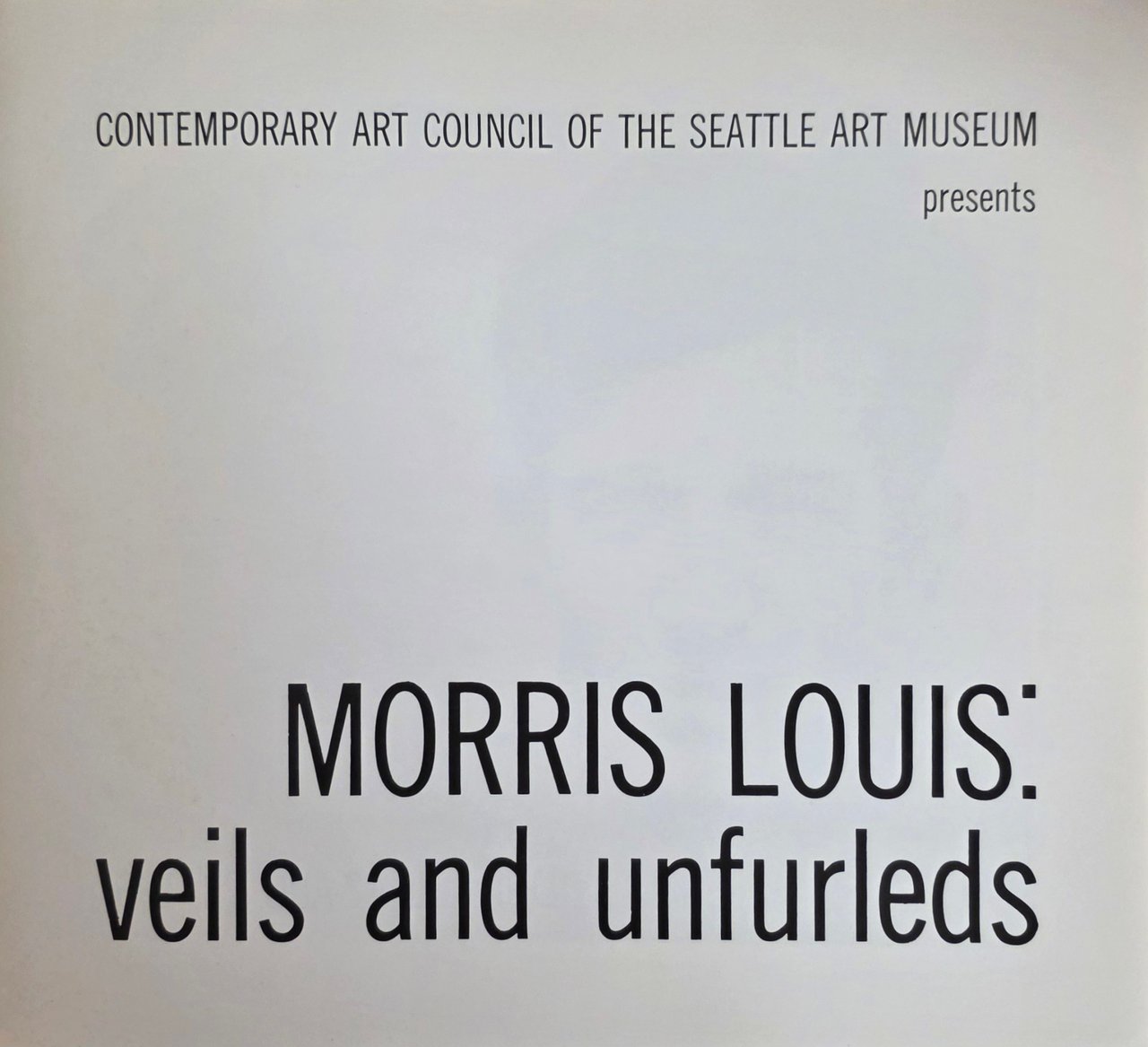 MORRIS LOUIS: VEILS AND UNFURLEDS