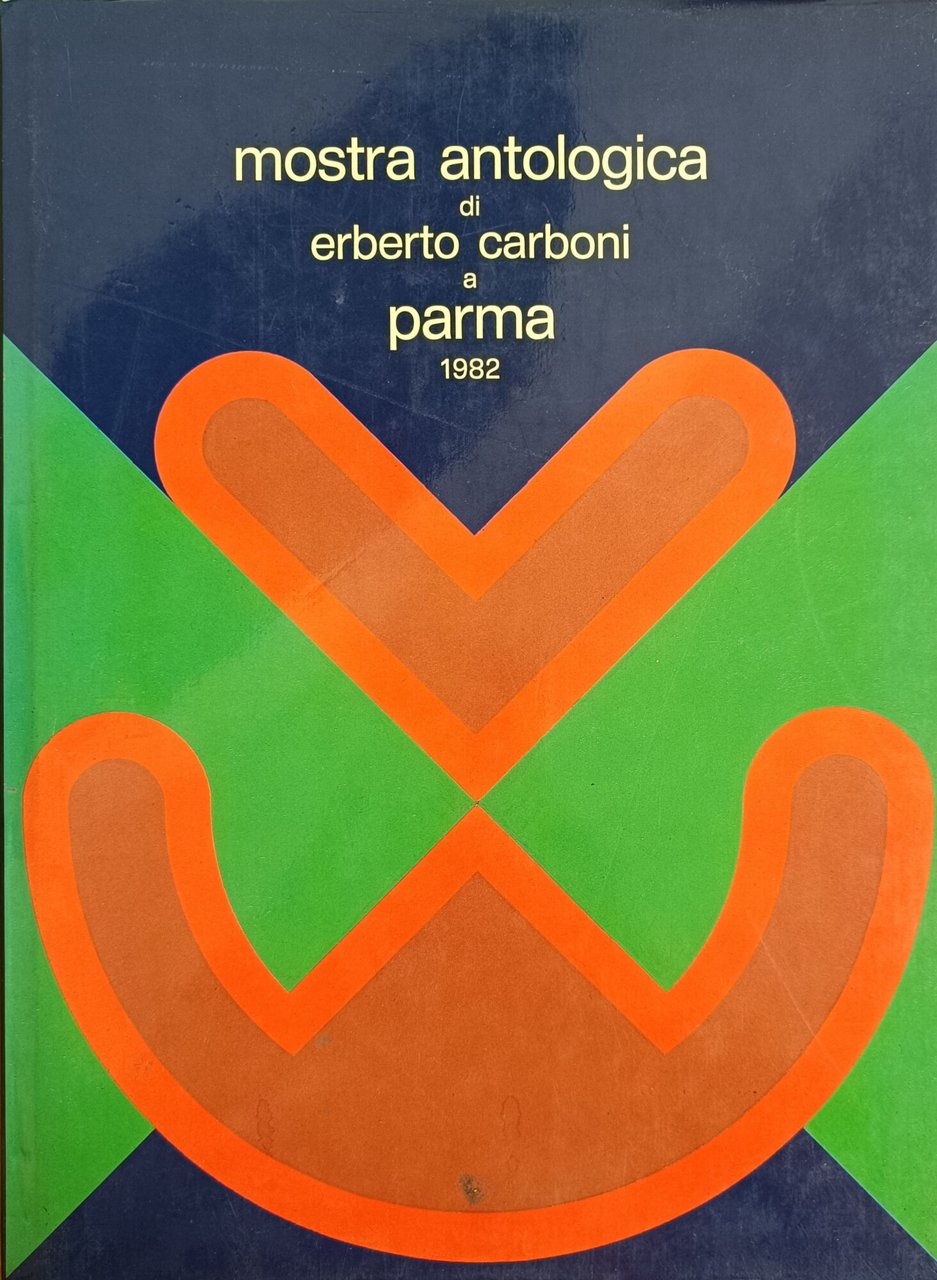 MOSTRA ANTOLOGICA DI ERBERTO CARBONI A PARMA