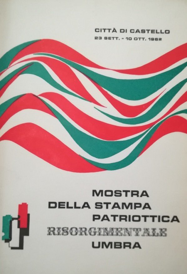 MOSTRA DELLA STAMPA PATRIOTTICA RISORGIMENTALE UMBRA