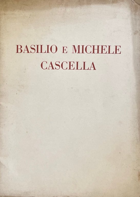 MOSTRA DI BASILIO E MICHELE CASCELLA