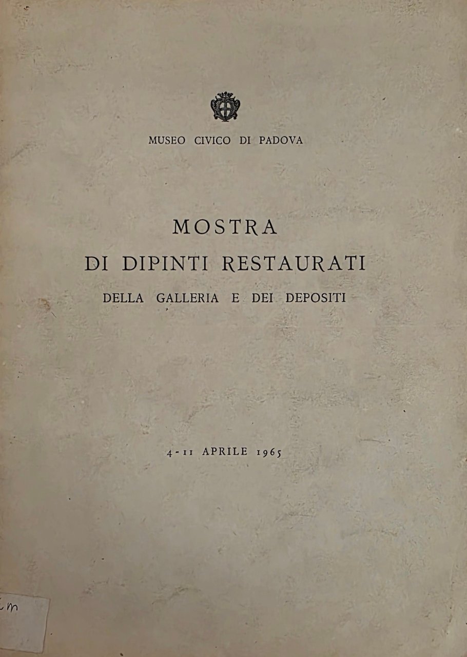 MOSTRA DI DIPINTI RESTAURATI. DELLA GALLERIA E DEI DEPOSITI | Immagine principale