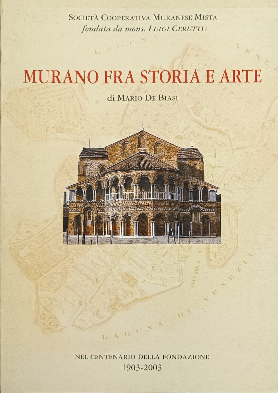 MURANO FRA STORIA E ARTE