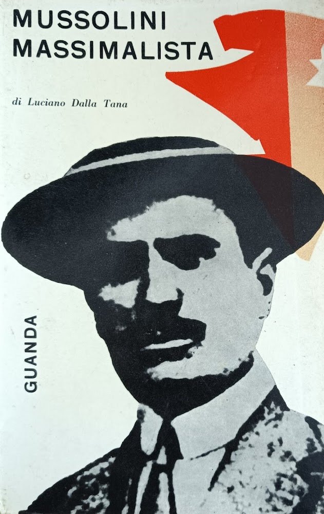 MUSSOLINI MASSIMALISTA