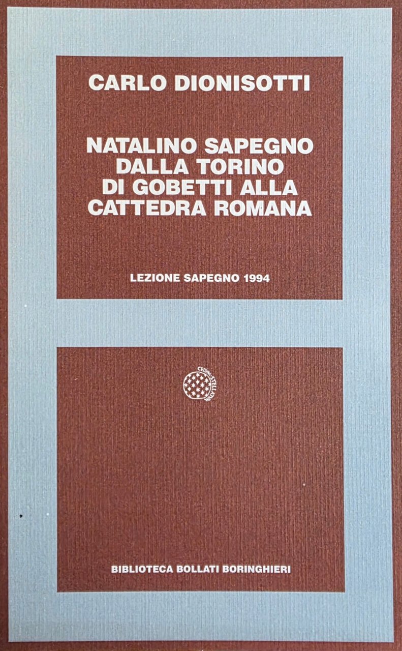 NATALINO SAPEGNO DALLA TORINO DI GOBETTI ALLA CATTEDRA ROMANA. LEZIONE … | Immagine principale
