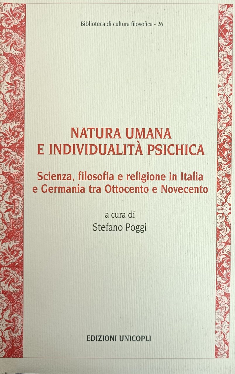 NATURA UMANA E INDIVIDUALITÀ PSICHICA. SCIENZA, FILOSOFIA E RELIGIONE IN …