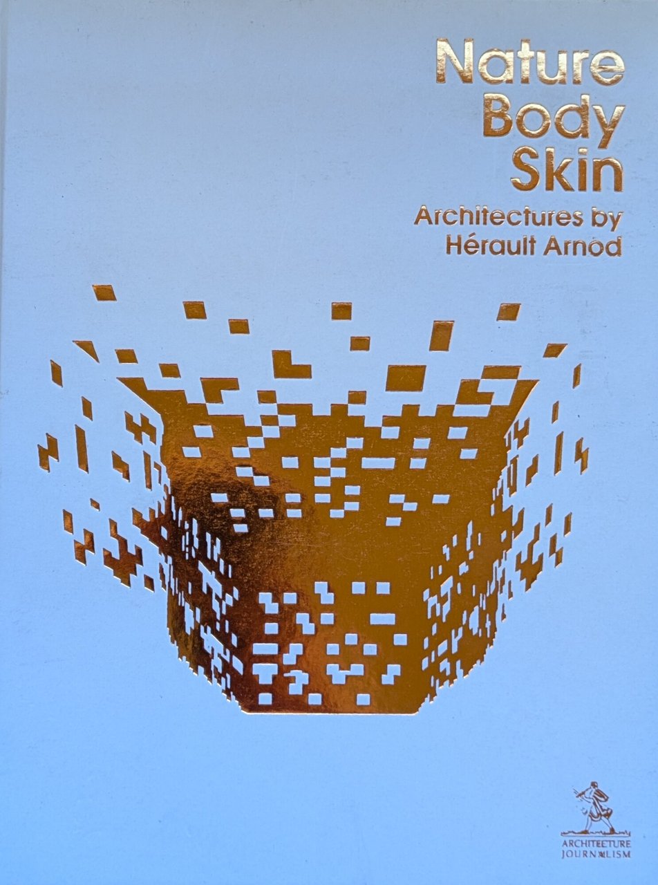 NATURE BODY SKIN. ARCHITECTURES
