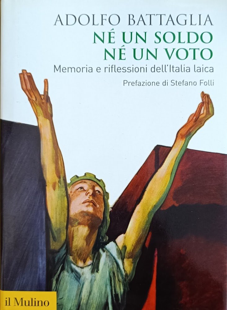 NÉ UN SOLDO NÉ UN VOTO. MEMORIA E RIFLESSIONI DELL'ITALIA … | Immagine principale