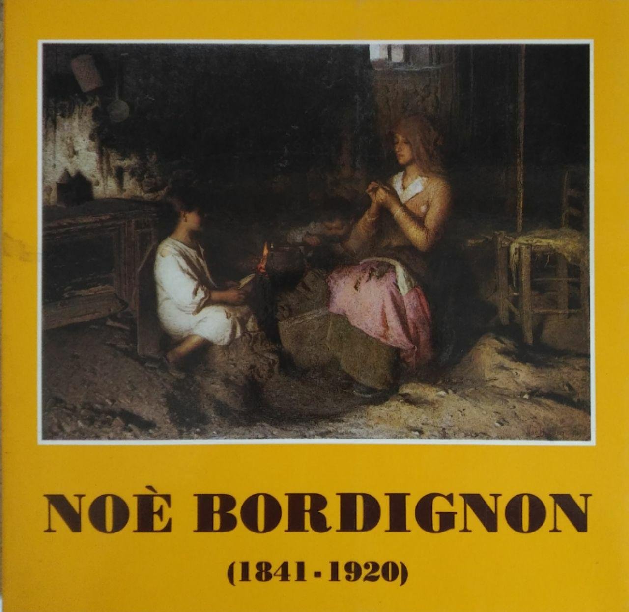 NOÈ BORDIGNON. PITTORE VENETO (1841 - 1920)