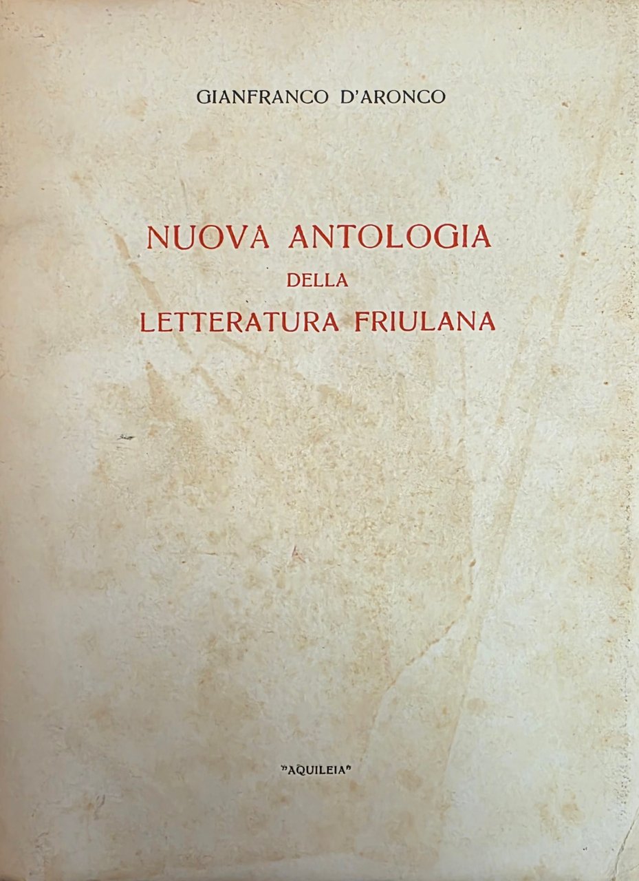 NUOVA ANTOLOGIA DELLA LETTERATURA FRIULIANA | Immagine principale