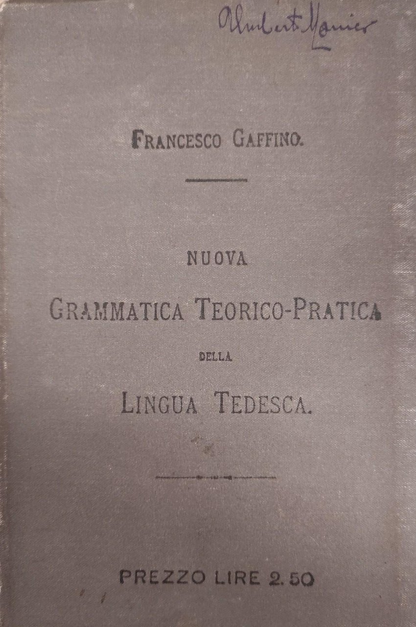 NUOVA GRAMMATICA TEORICO-PRATICA DELLA LINGUA TEDESCA
