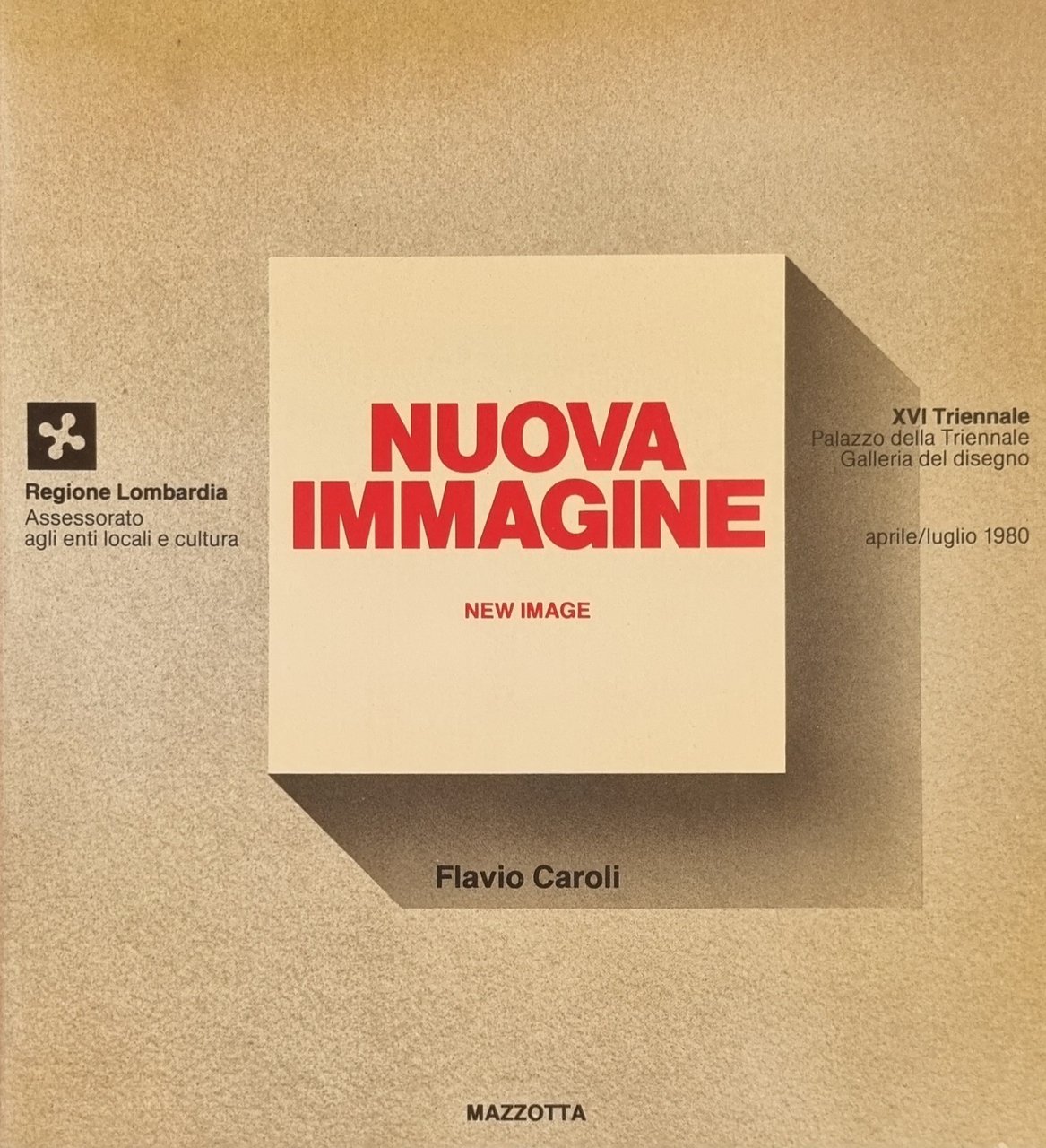 NUOVA IMMAGINE/NEW IMAGE. UNA GENERAZIONE (E MEZZO) DI GIOVANI ARTISTI …