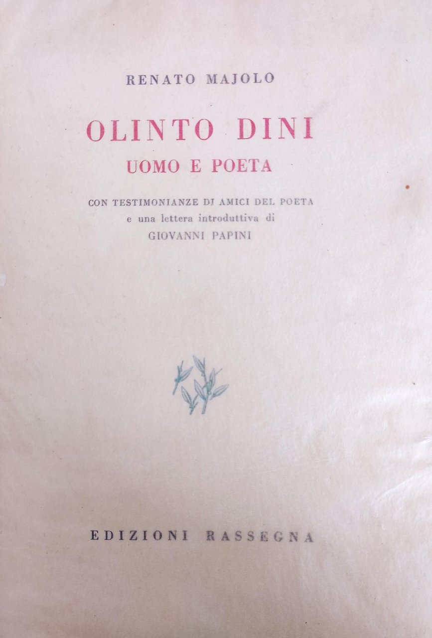 OLINTO DINI. UOMO E POETA