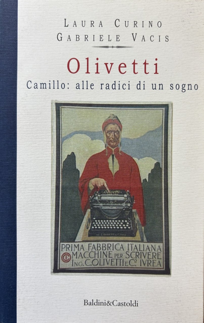 OLIVETTI CAMILLO: ALLE RADICI DI UN SOGNO | Immagine principale