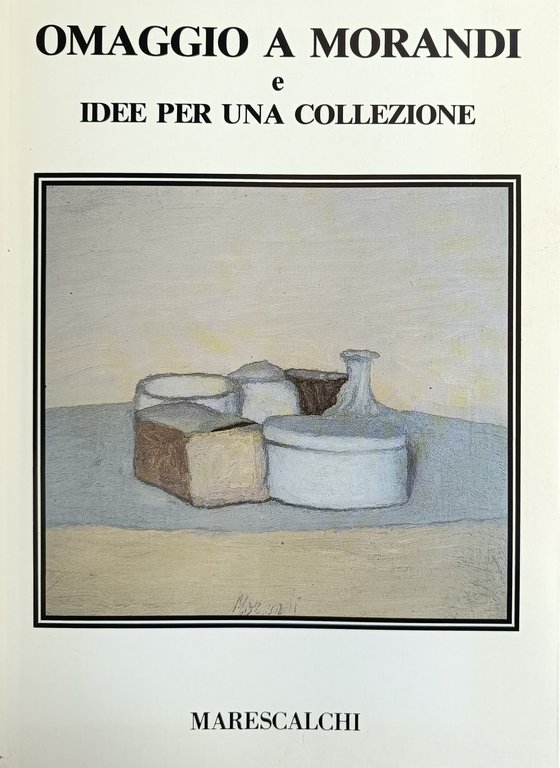 OMAGGIO A MORANDI E IDEE PER UNA COLLEZIONE