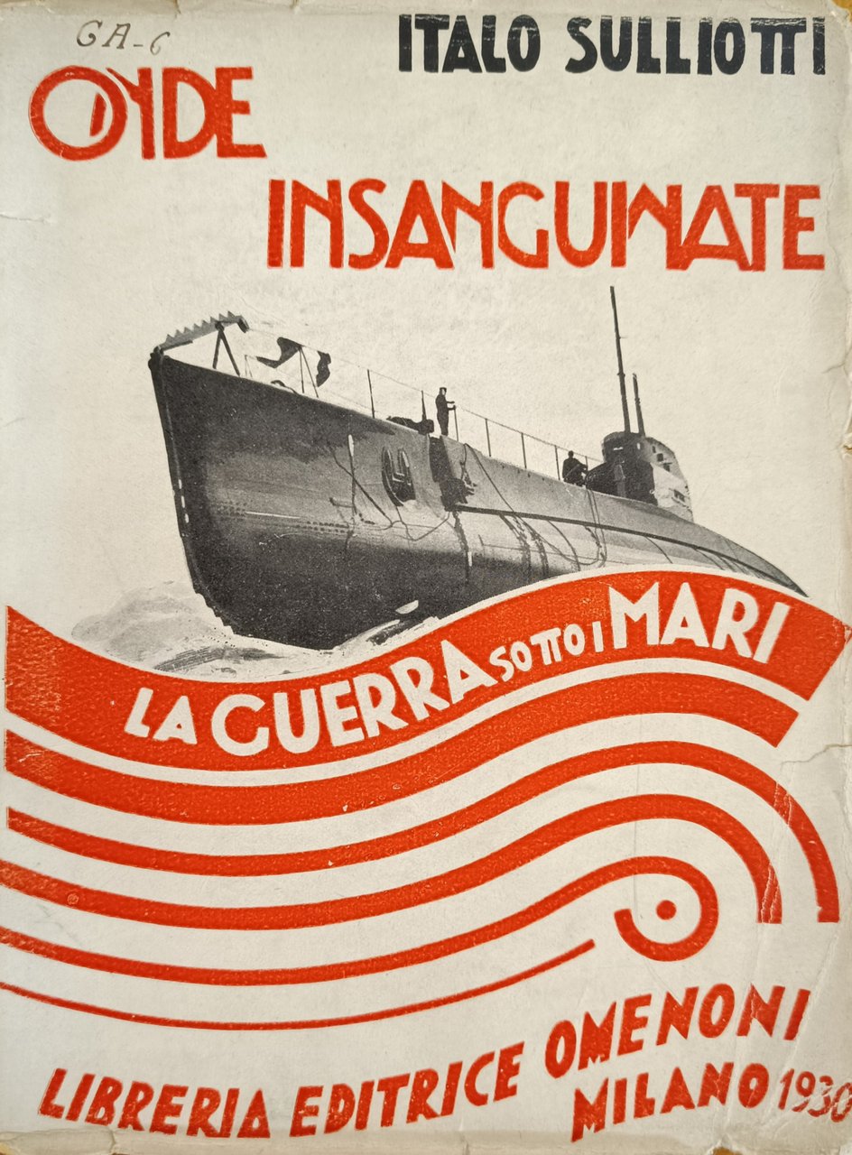 ONDE INSANGUINATE. LA GUERRA SOTTO I MARI