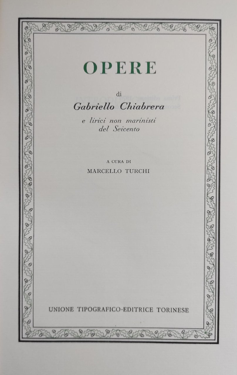 OPERE DI GABRIELLO CHIABRERA E LIRICI NON MARINISTI DEL SEICENTO