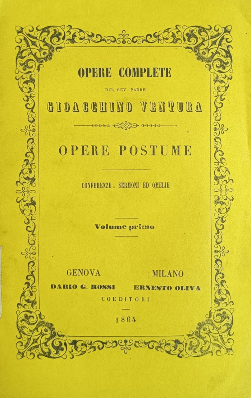 OPERE POSTUME. CONFERENZE, SERMONI ED OMELIE