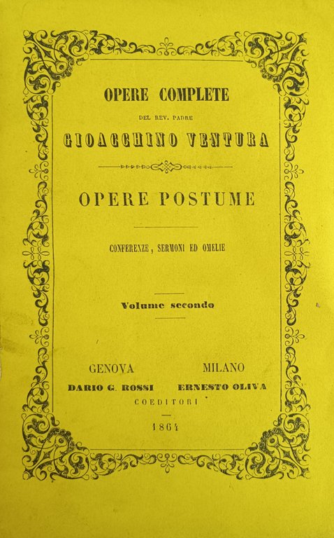 OPERE POSTUME. CONFERENZE, SERMONI ED OMELIE