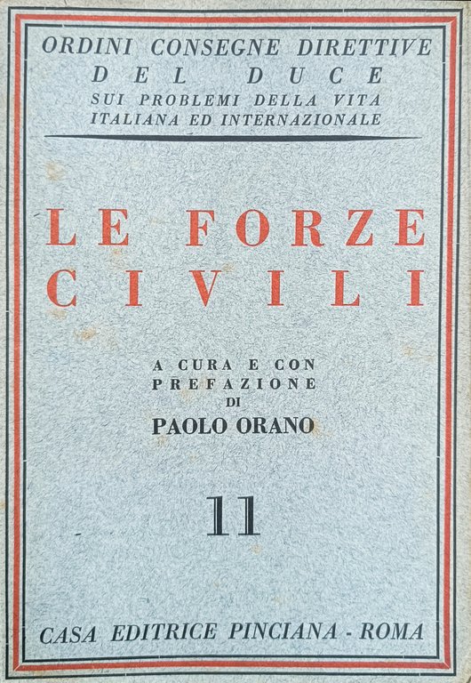 ORDINI CONSEGNE DIRETTIVE DEL DUCE SUI PROBLEMI DELLA VITA ITALIANA …