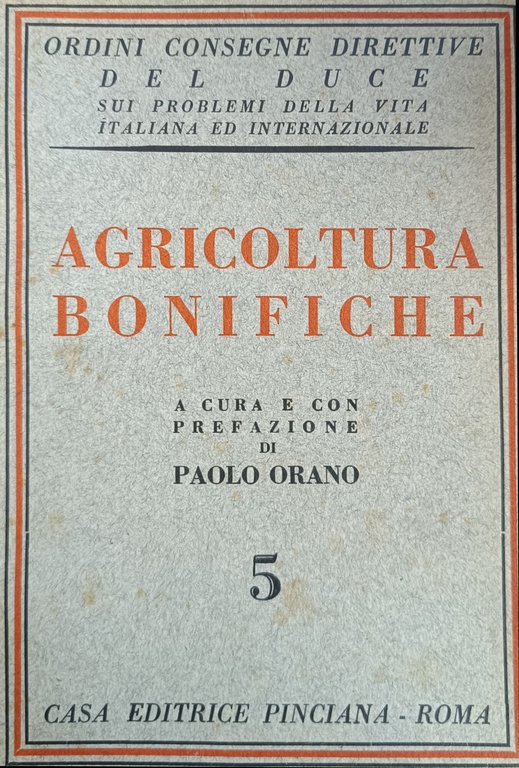 ORDINI CONSEGNE DIRETTIVE DEL DUCE SUI PROBLEMI DELLA VITA ITALIANA …