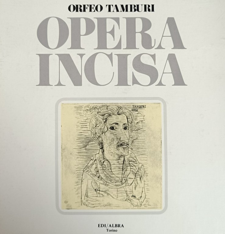 ORFEO TAMBURI. OPERA INCISA