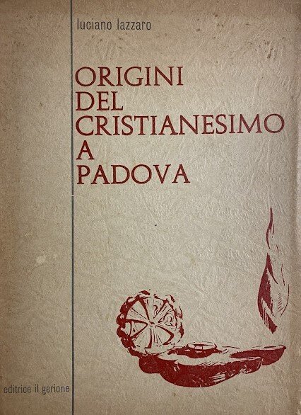 ORIGINI DEL CRISTIANESIMO A PADOVA