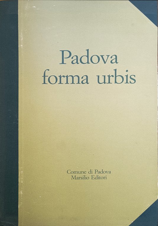 PADOVA FORMA URBIS. IL FOTOPIANO DEL CENTRO STORICO IN SCALA …