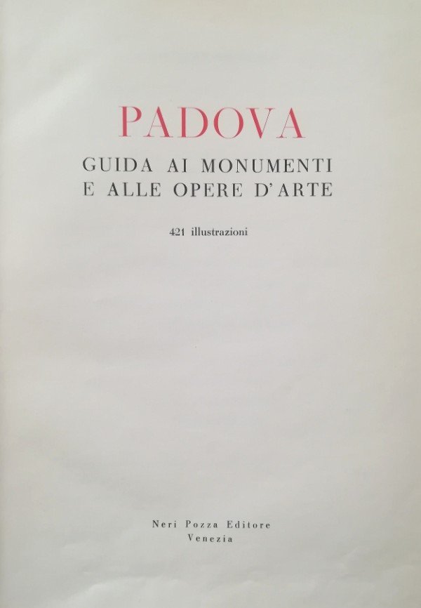 PADOVA, GUIDA AI MONUMENTI E ALLE OPERE D'ARTE