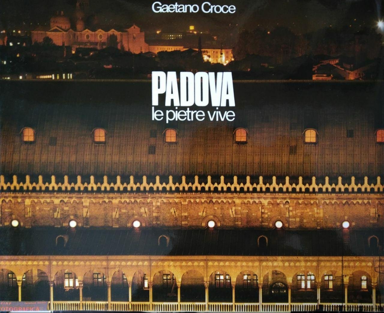 PADOVA. LE PIETRE VIVE