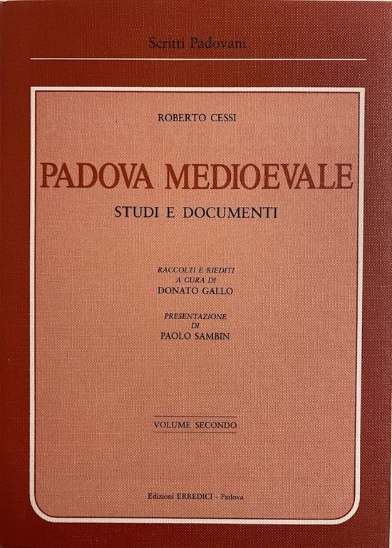 PADOVA MEDIOEVALE. STUDI E DOCUMENTI