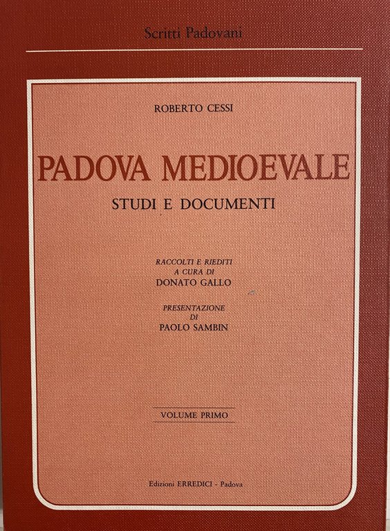 PADOVA MEDIOEVALE. STUDI E DOCUMENTI