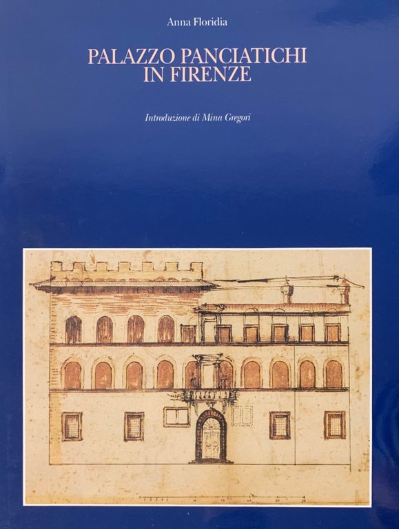 PALAZZO PANCIATICHI IN FIRENZE