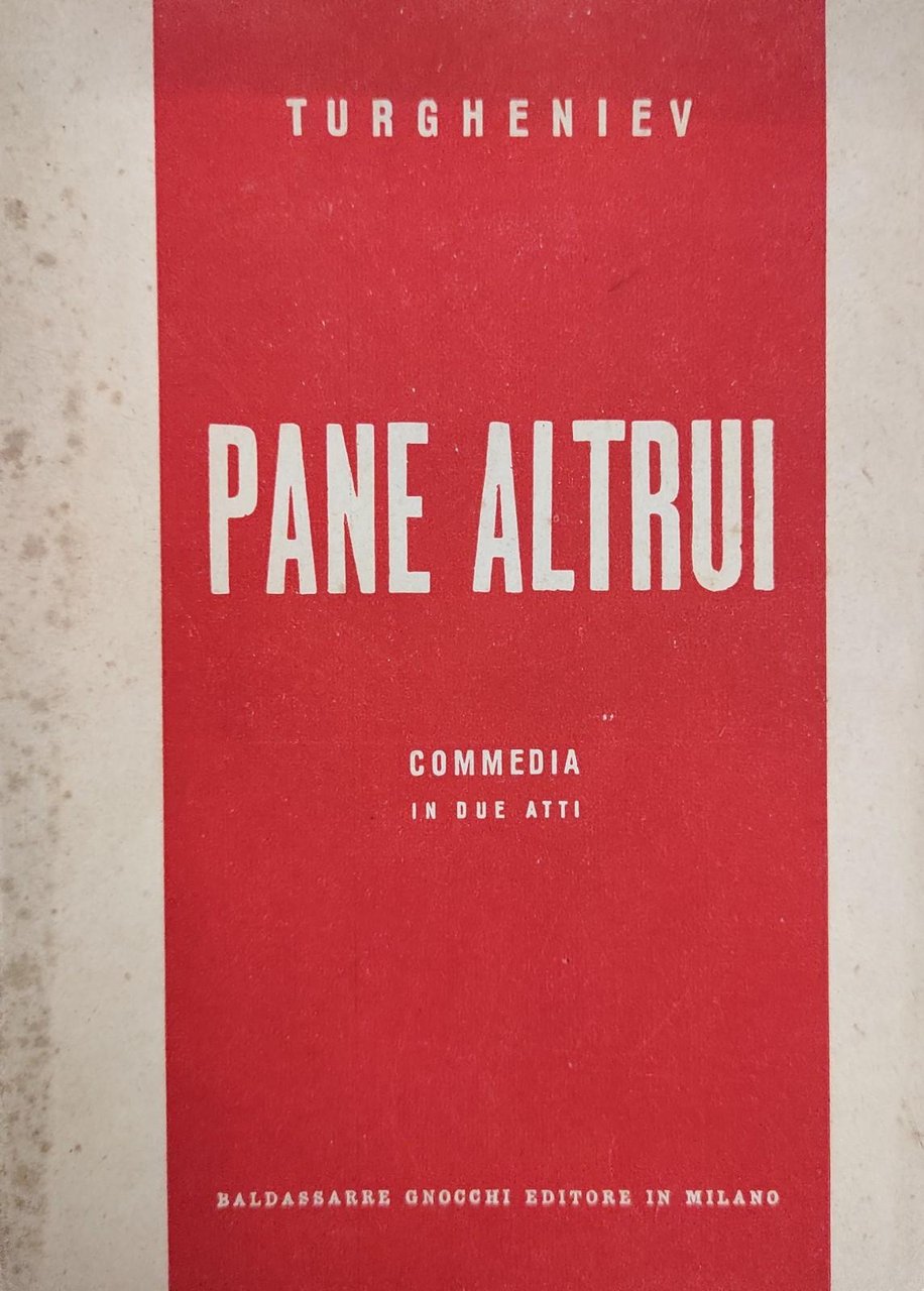 PANE ALTRUI. COMMEDIA IN DUE ATTI