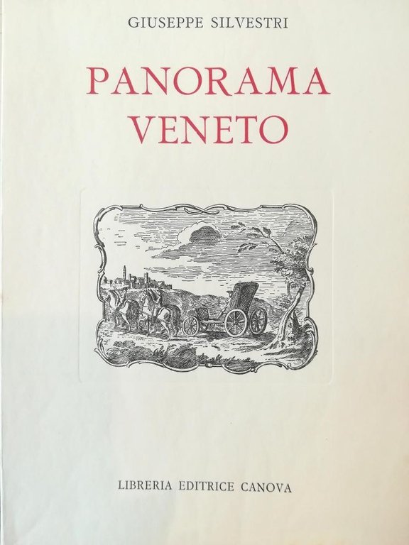 PANORAMA VENETO. TRA BRENNERO E CARNARO