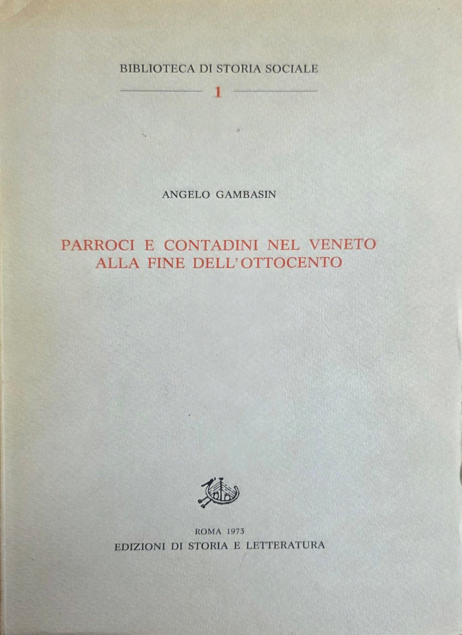PARROCI E CONTADINI NEL VENETO ALLA FINE DELL' OTTOCENTO