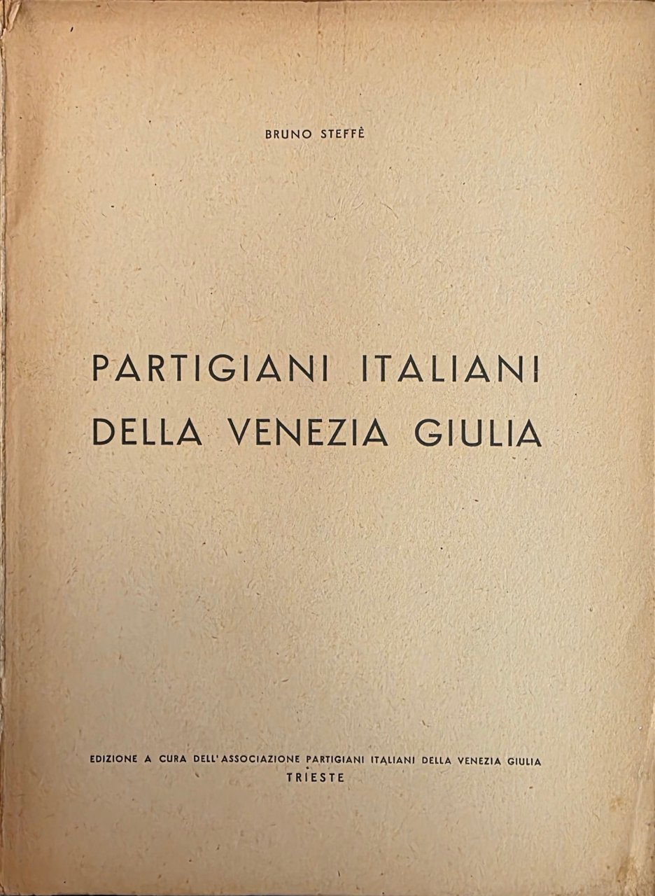 PARTIGIANI ITALIANI DELLA VENEZIA GIULIA