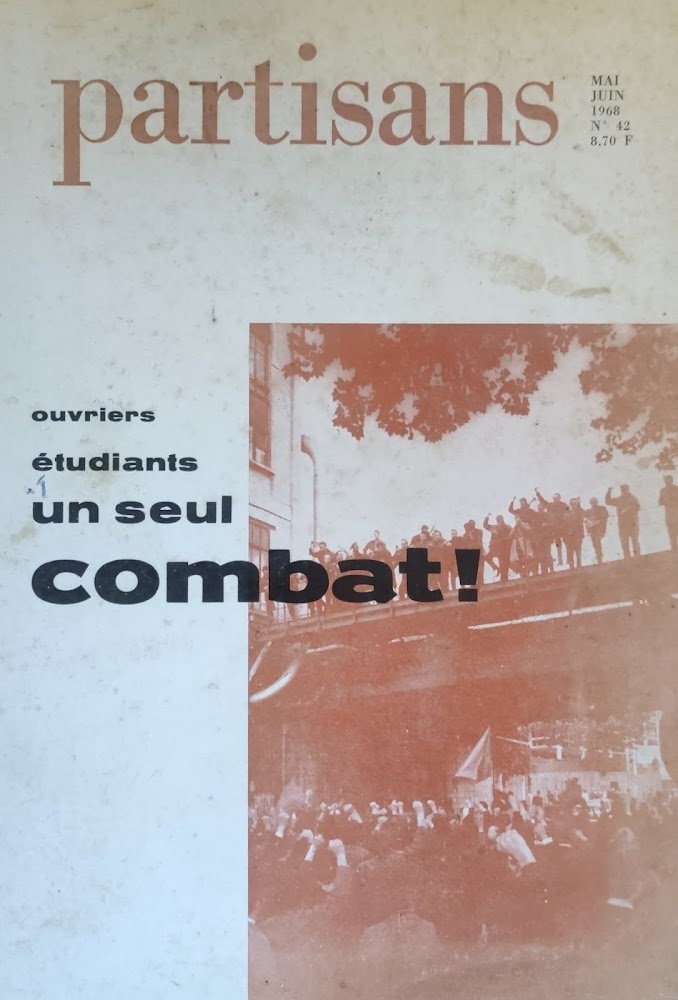 PARTISANS N. 42. OUVRIERS ETUDIANTS UN SEUL COMBAT!