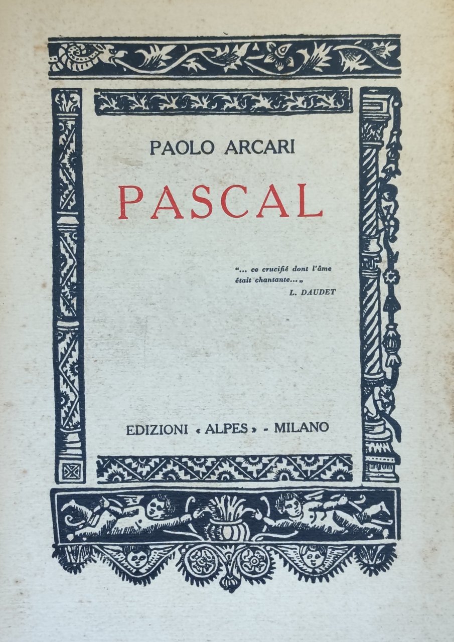 PASCAL. STORIA INTERIORE DEI "PENSIERI"