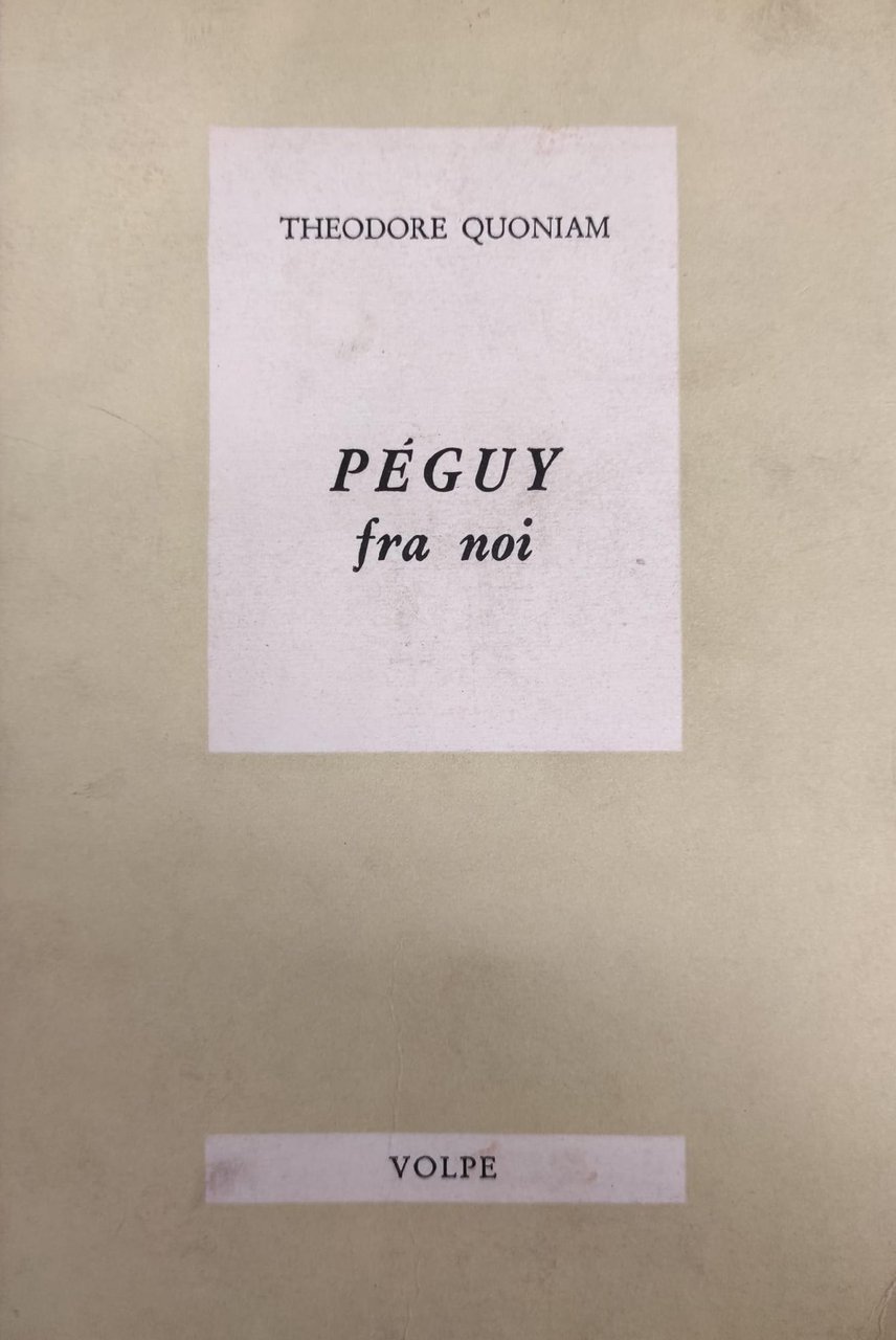 PEGUY FRA NOI