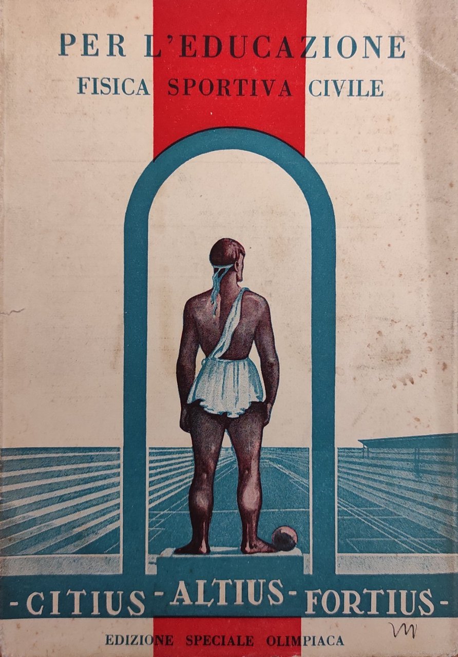 PER L'EDUCAZIONE CIVILE, FISICA E SPORTIVA