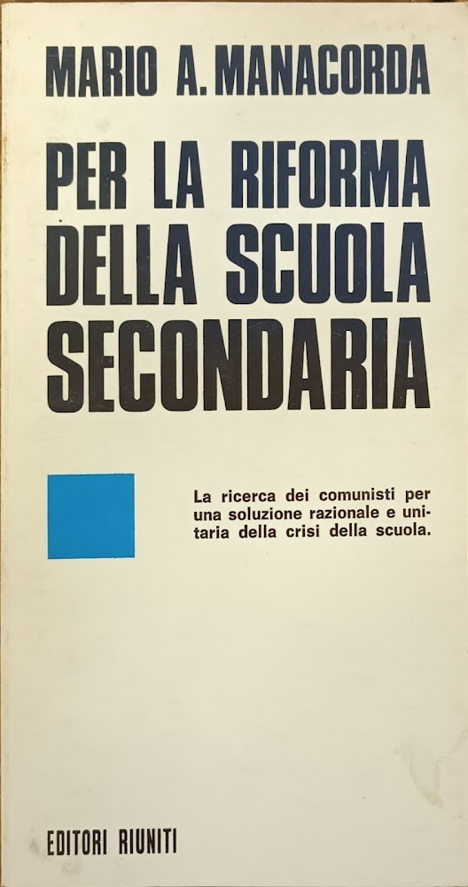 PER LA RIFORMA DELLA SCUOLA SECONDARIA