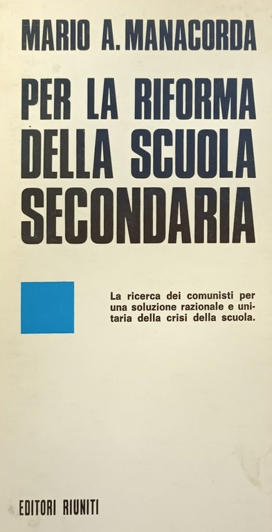 PER LA RIFORMA DELLA SCUOLA SECONDARIA